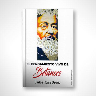 El Pensamiento vivo de Betances
